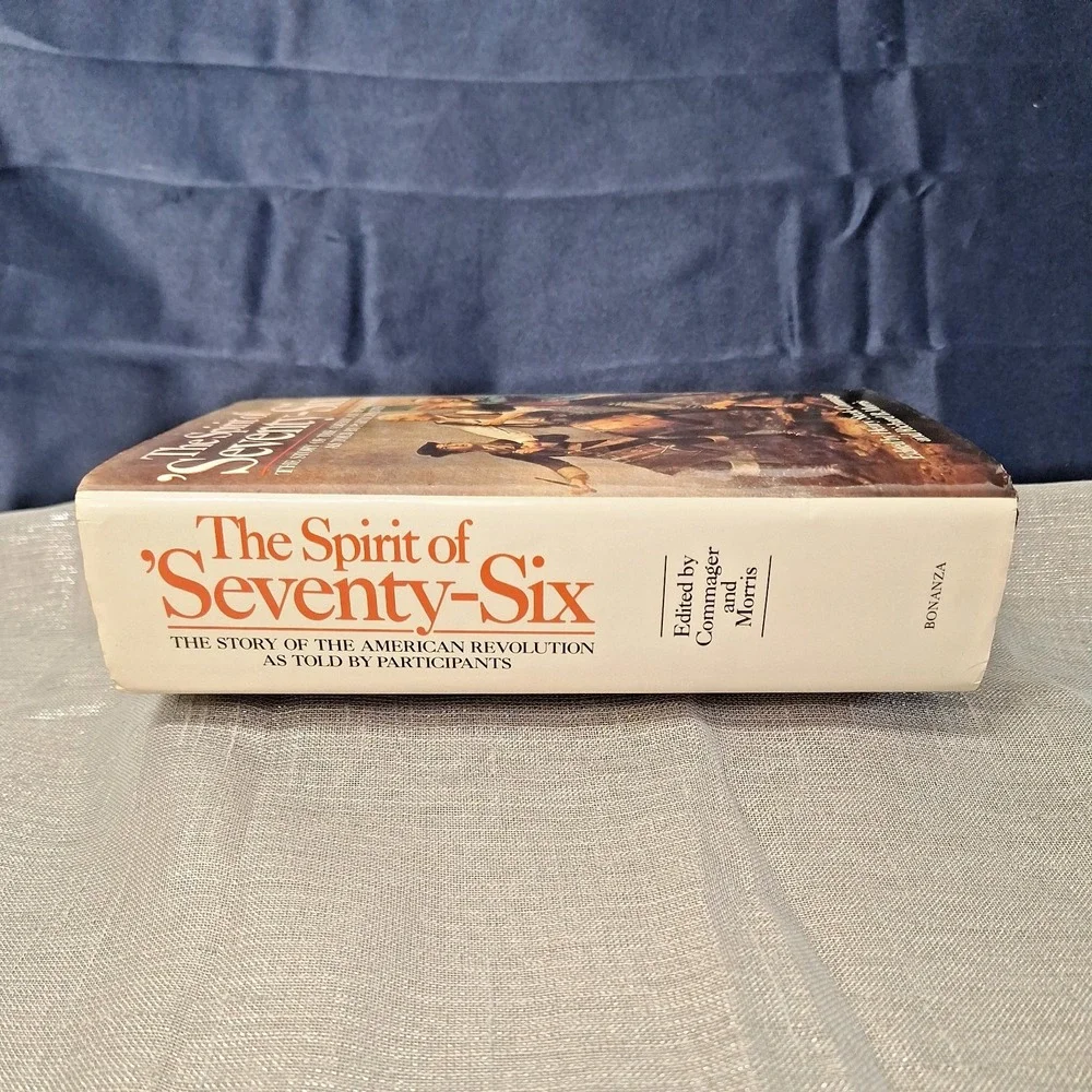 The Spirit Of 'Seventy-Six : The Story Of The American Revolution '76 Vintage